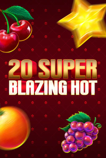 20 Super Blazing Hot играть онлайн | Казино ПокерДом без регистрации