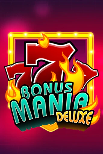 Bonus Mania Deluxe играть онлайн | Казино ПокерДом без регистрации