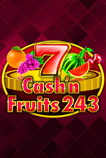 Cash'n Fruits 243 играть онлайн | Казино ПокерДом без регистрации