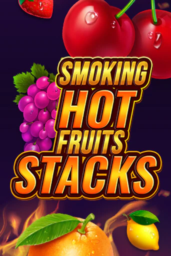Smoking Hot Fruits Stacks играть онлайн | Казино ПокерДом без регистрации